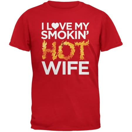 I Love My Smokin Hot Wife Red Adult T-Shirt