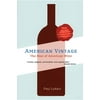 American Vintage: The Rise of American Wine (Paperback)