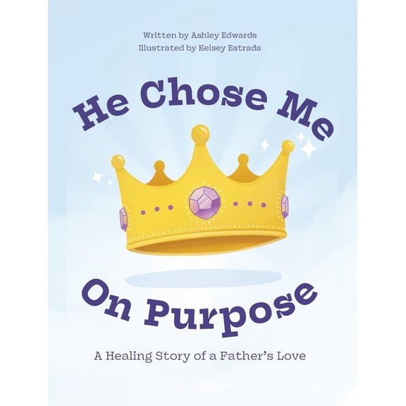 He Chose Me On Purpose, (Hardcover)