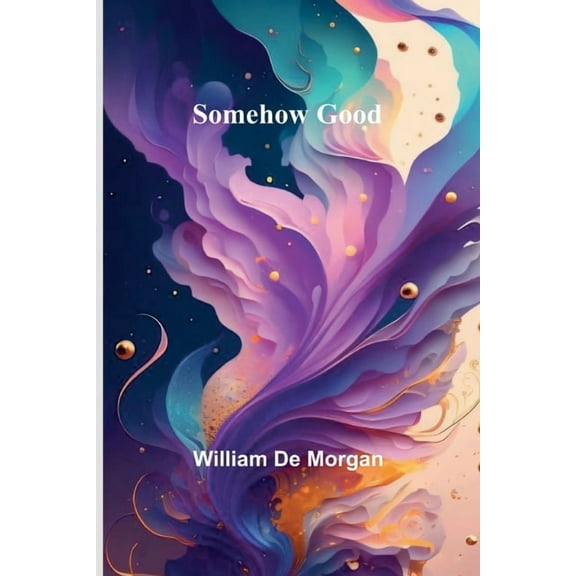 Somehow Good, (Paperback)