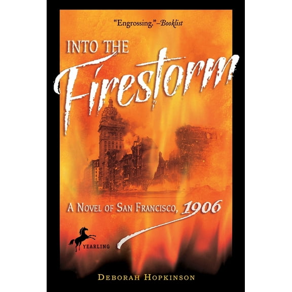 Pre-Owned Into the Firestorm: A Novel of San Francisco, 1906 (Paperback) 0440421292 9780440421290