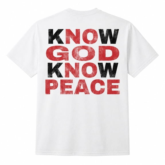 Know God Know Peace Religious Graphic T-Shirt, Unisex Classic Fit Tee