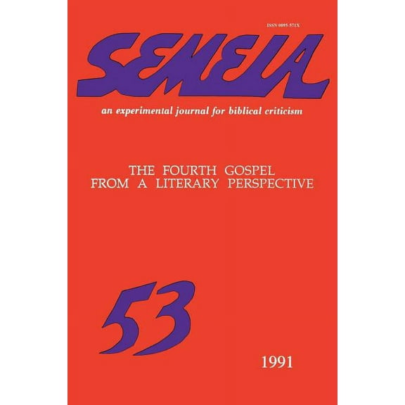 Semeia 53: The Fourth Gospel from a Literary Perspective