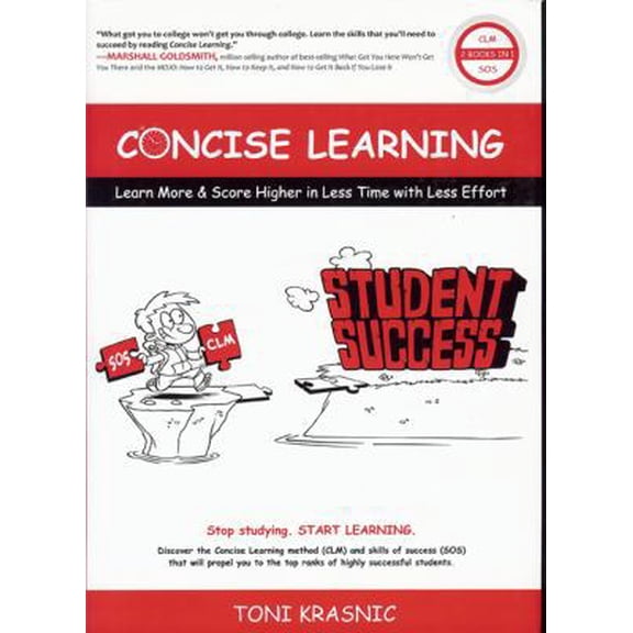 Pre-Owned Concise Learning: Learn More & Score Higher in Less Time With Less Effort (Hardcover) 0984191402 9780984191406