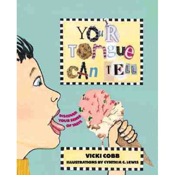 Pre-Owned Your Tongue Can Tell: Discover Your Sense of Taste (Five Senses) (Unknown) 0761314733 9780761314738