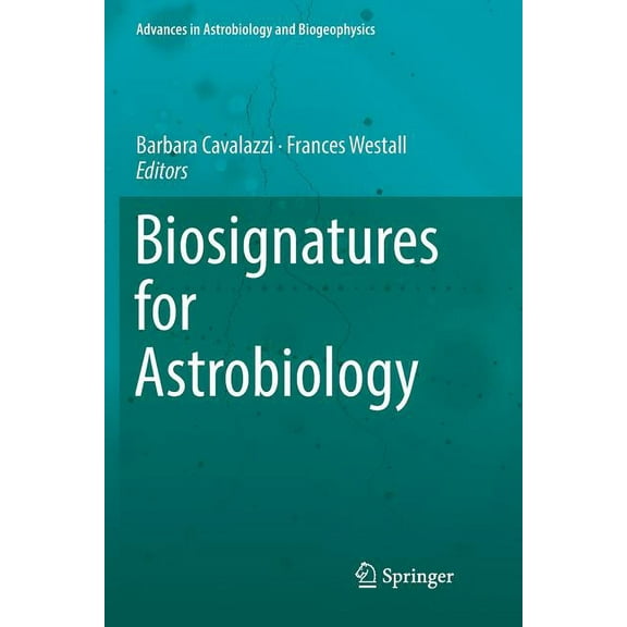 Advances in Astrobiology and Biogeophysi Biosignatures for Astrobiology, (Paperback)