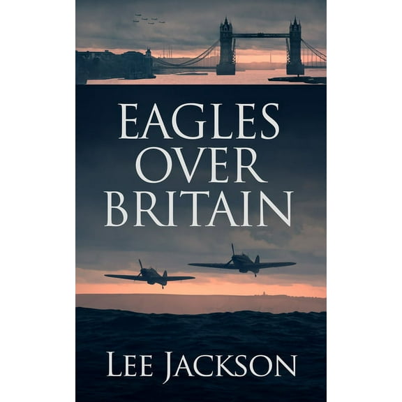 The After Dunkirk: Eagles Over Britain (Paperback)