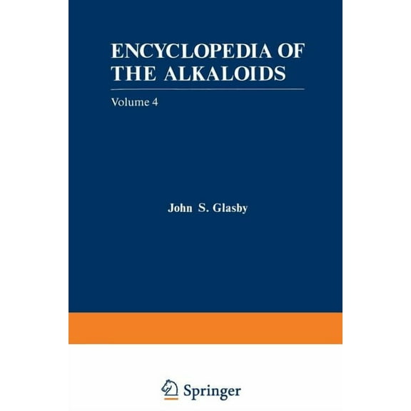Encyclopedia of the Alkaloids: Volume 4, (Paperback)