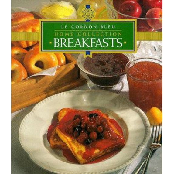 Pre-Owned Le Cordon Bleu Home Collection: Breakfast (Le Cordon Bleu Home Collection) (Paperback) 1853917206 9781853917202