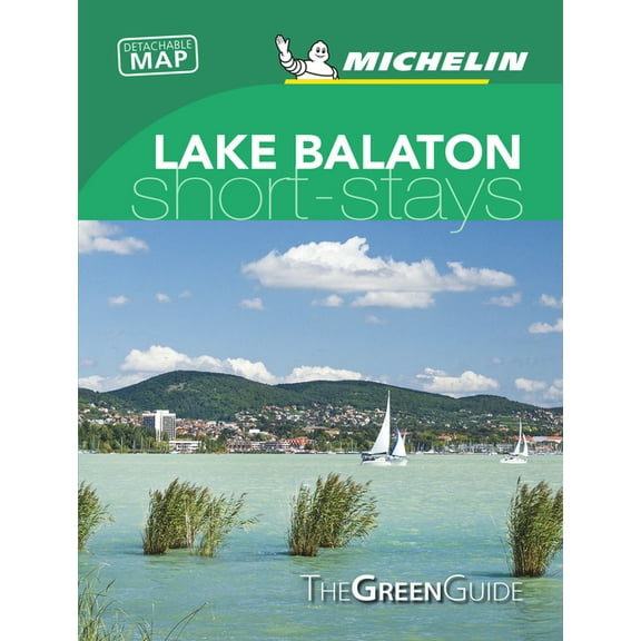 Michelin Green Guide Short Stays Lake Balaton : (Travel Guide) (Paperback)