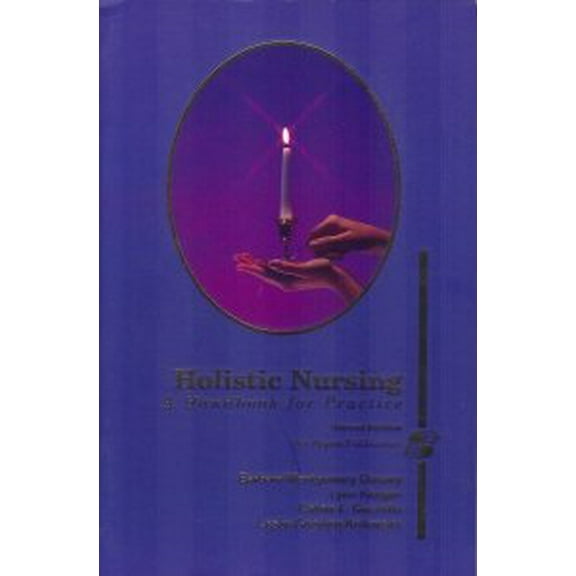 Pre-Owned Holistic Nursing: A Handbook for Practice, Second Edition (Paperback) 0834205742 9780834205741