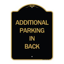 SignMission A-DES-BG-1824-24351 18 x 24 in. Designer Series Sign - Additional Parking in Back Sign, Black & Gold