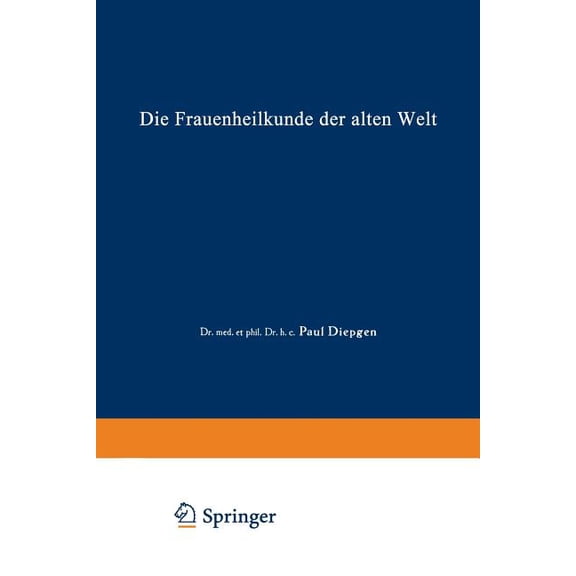 Handbuch Der GYNäkologie Die Frauenheilkunde Der Alten Welt, (Paperback)