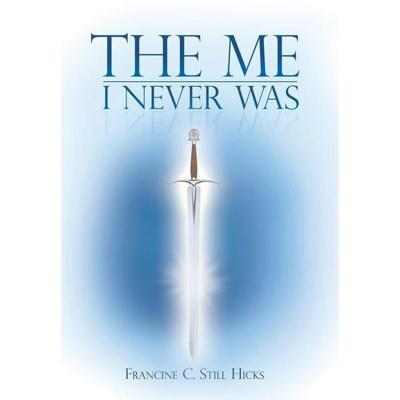The Me I Never Was, (Hardcover)