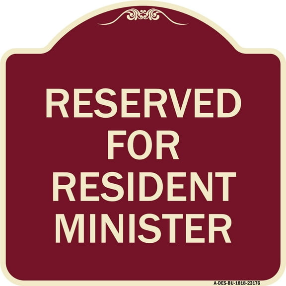 SignMission Designer Series Sign - Reserved for Resident Minister | Burgundy 18" X 18" Heavy-Gauge Aluminum Architectural Sign | Protect Your Business & Municipality | Made in the USA