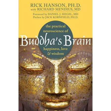 Buddha's Brain : The Practical Neuroscience of Happiness, Love, and (Love & Happiness The Very Best Of Al Green)