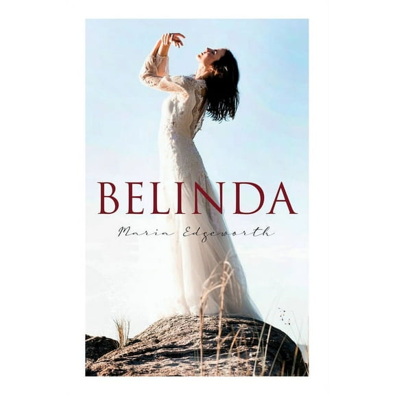 Belinda: Historical Romance Classic, (Paperback)