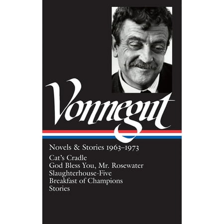 Kurt Vonnegut: Novels & Stories 1963-1973 (LOA #216) : Cat's Cradle / Rosewater / Slaughterhouse-Five / Breakfast of (Best Rosewater For Cooking)