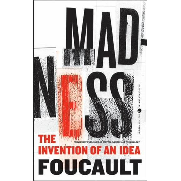 Folie, l'Invention d'Une Idée Foucault