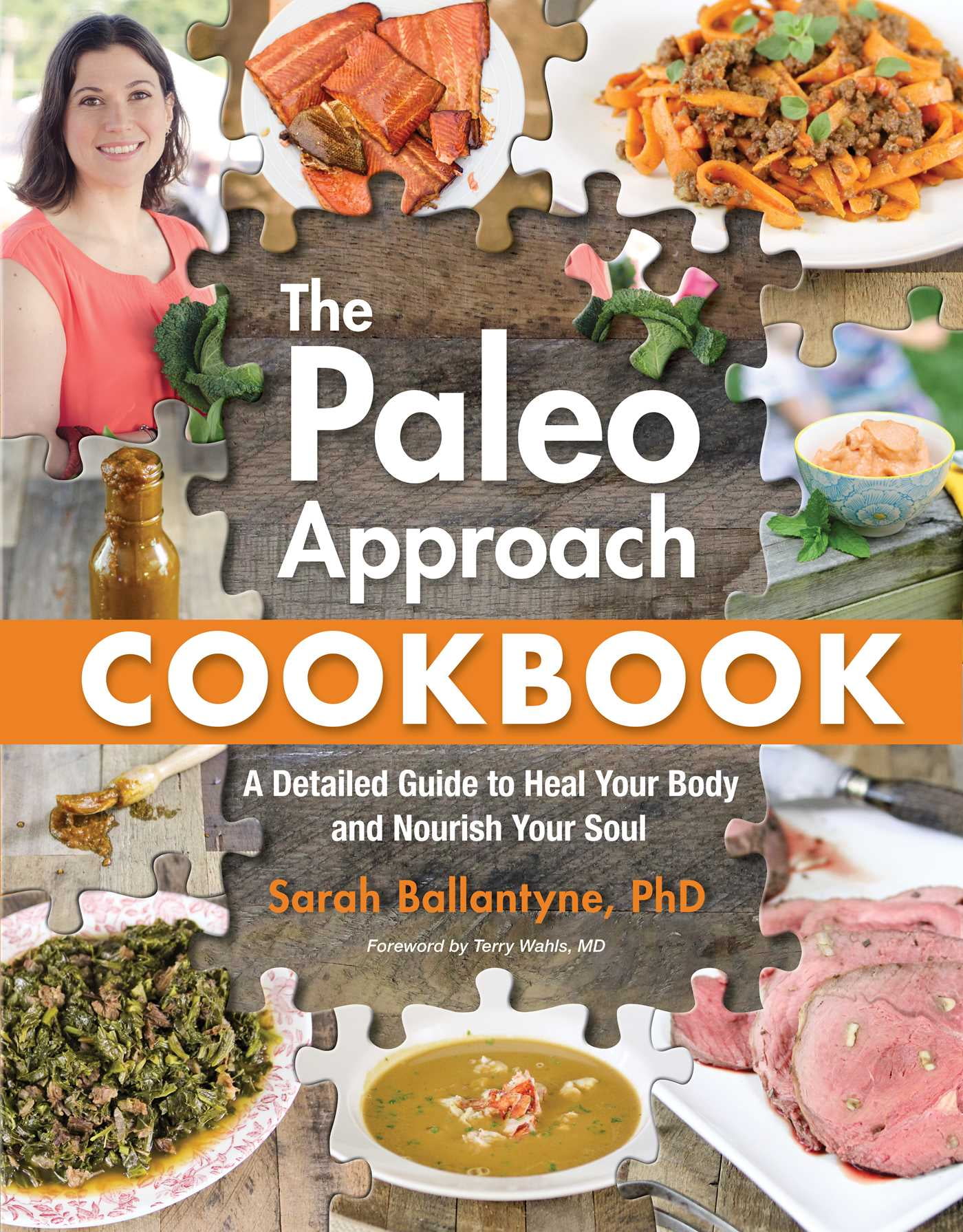 The Paleo Approach Cookbook A Detailed Guide to Heal Your Body and