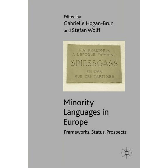 Minority Languages in Europe: Frameworks, Status, Prospects, (Paperback)