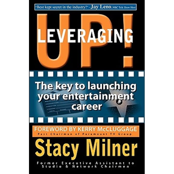 Pre-Owned Leveraging Up! the Key to Launching Your Entertainment Career (Paperback) 0615288472 9780615288475