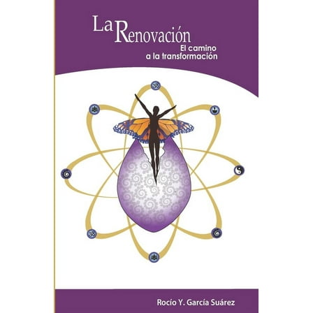 La Renovacion : El Camino a la Transformacion (Paperback)