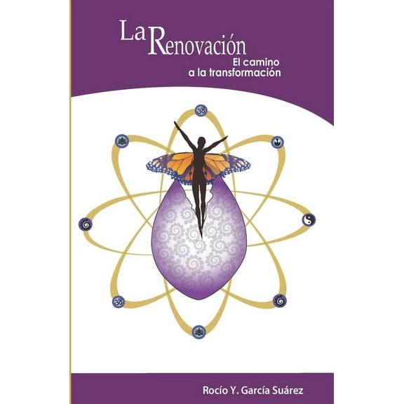 La Renovacion : El Camino a la Transformacion (Paperback)