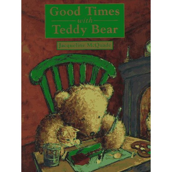 Pre-Owned Good Times with Teddybear (Hardcover) 0803720769 9780803720763
