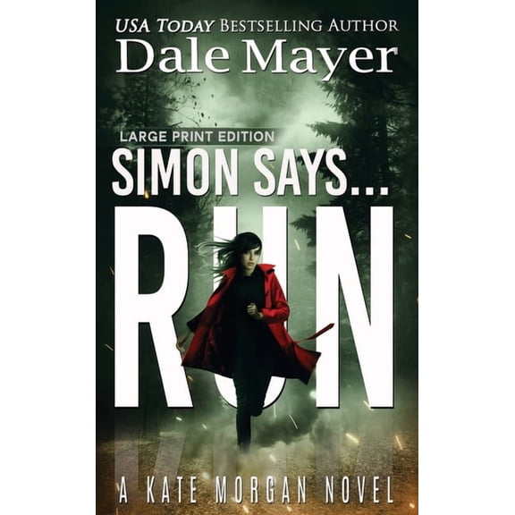 Kate Morgan Thrillers (Large Print, Hard Simon Says... Run, Book 5, (Hardcover)