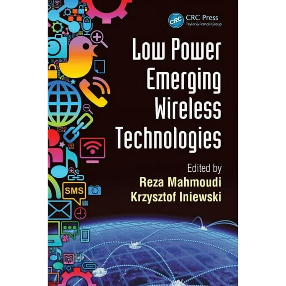 Devices, Circuits, and Systems Low Power Emerging Wireless Technologies, Book 13, (Hardcover)