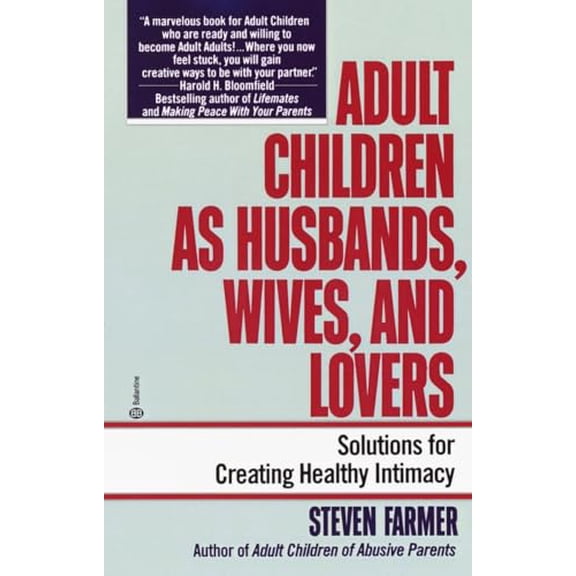 Pre-Owned Adult Children as Husbands, Wives, and Lovers: A Solutions Book, 9780345373403, 0345373405, Paperback, Reprint edition
