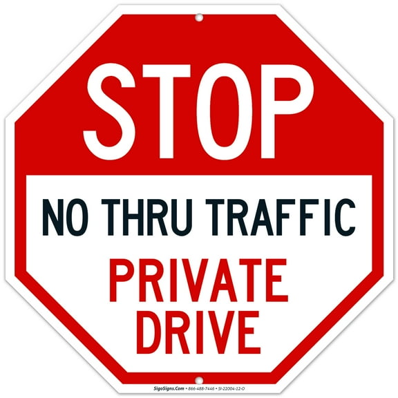 Private Drive Sign, No Thru Traffic Sign, 12x12 Aluminum