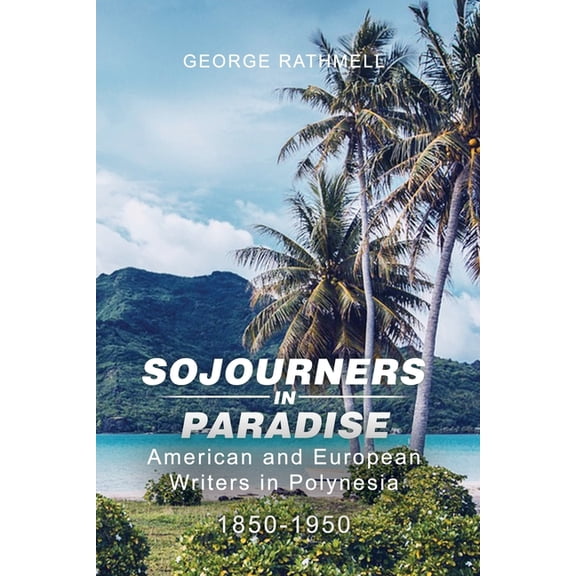 Sojourners in Paradise (Paperback)