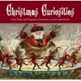 thumbnail image 1 of Pre-Owned Christmas Curiosities: Odd, Dark, and Forgotten Christmas (Hardcover) 1584796995 9781584796992, 1 of 1