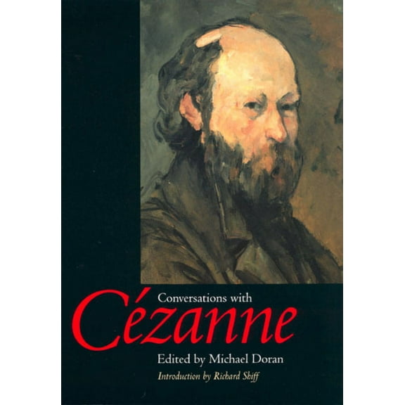 Documents of Twentieth-Century Art: Conversations with Cezanne (Edition 1) (Paperback)