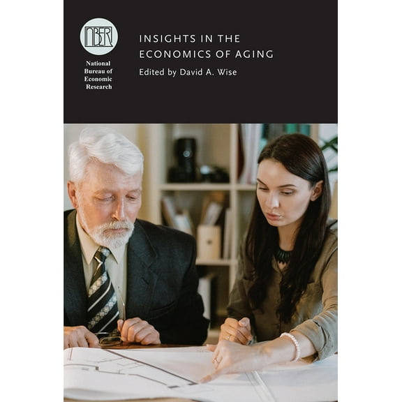 National Bureau of Economic Research Con Insights in the Economics of Aging, (Hardcover)
