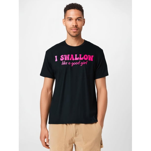 Camiseta con frase "I Swallow Like" (100 % algodón, 220 g) para adultos, hombres, mujeres, adolescentes, jóvenes y ocio.