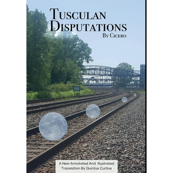 Tusculan Disputations, (Hardcover)