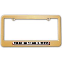 Dreaming of Koala Bears License Plate Frame