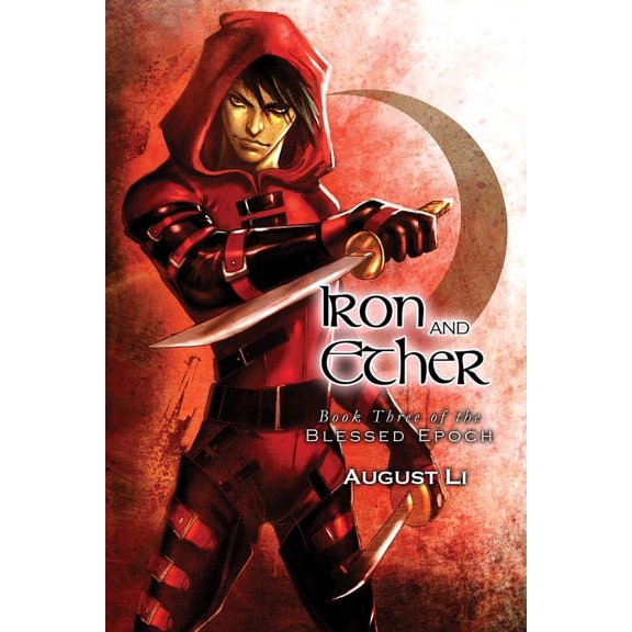 Blessed Epoch Iron and Ether, Book 3, (Paperback)