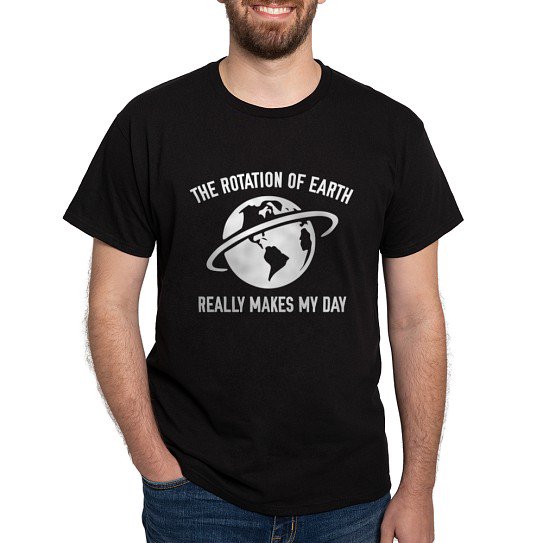 CafePress - The Rotation Of The Earth Dark T Shirt - Men's Classic Cotton T-Shirts