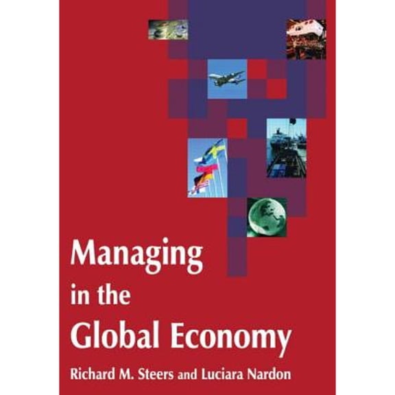 Pre-Owned Managing in the Global Economy (Paperback) 0765615517 9780765615510