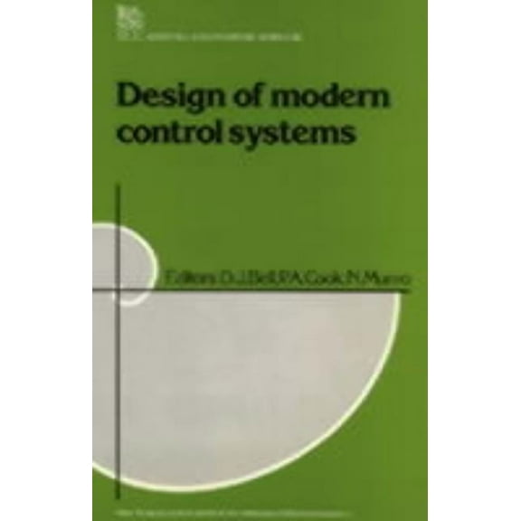 Control, Robotics and Sensors Design of Modern Control Systems, (Paperback)