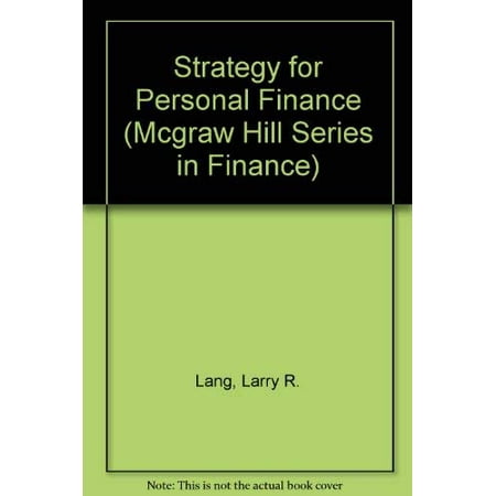Strategy for Personal Finance MCGRAW HILL SERIES IN FINANCE Pre-Owned Hardcover 0070364001 9780070364004 Larry R. Lang