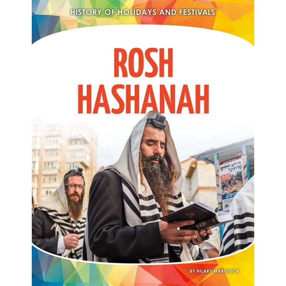 History of Holidays and Festivals Rosh Hashanah, (Hardcover)