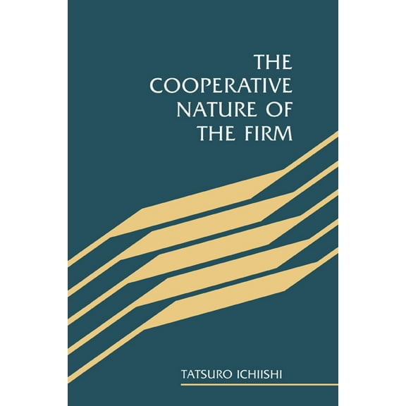 The Cooperative Nature of the Firm, (Hardcover)