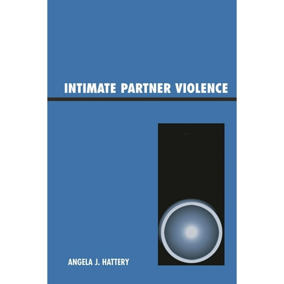 Intimate Partner Violence, (Paperback)