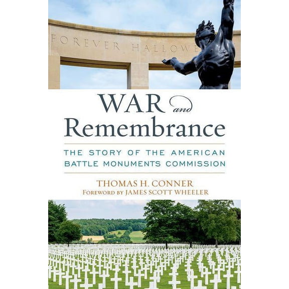 Ausa Books War and Remembrance: The Story of the American Battle Monuments Commission, (Hardcover)