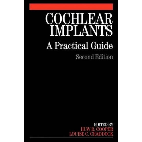 Cochlear Implants: A Practical Guide